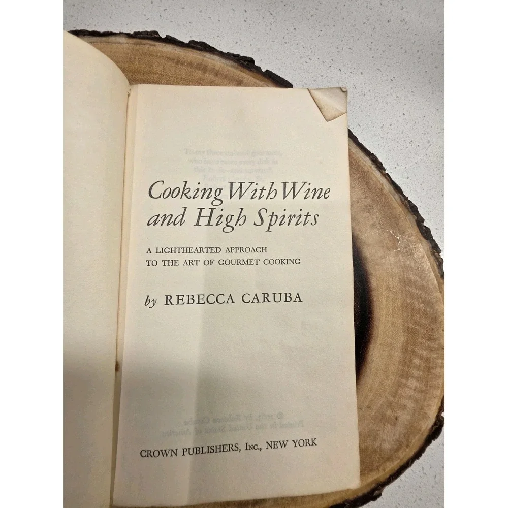 VINTAGE Cooking with Wine and High Spirits by Rebecca Caruba 1963 PAPERBACK